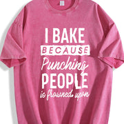 I Bake Because Punching People Is Frowned Upon Vintage Washed T-Shirt in Red