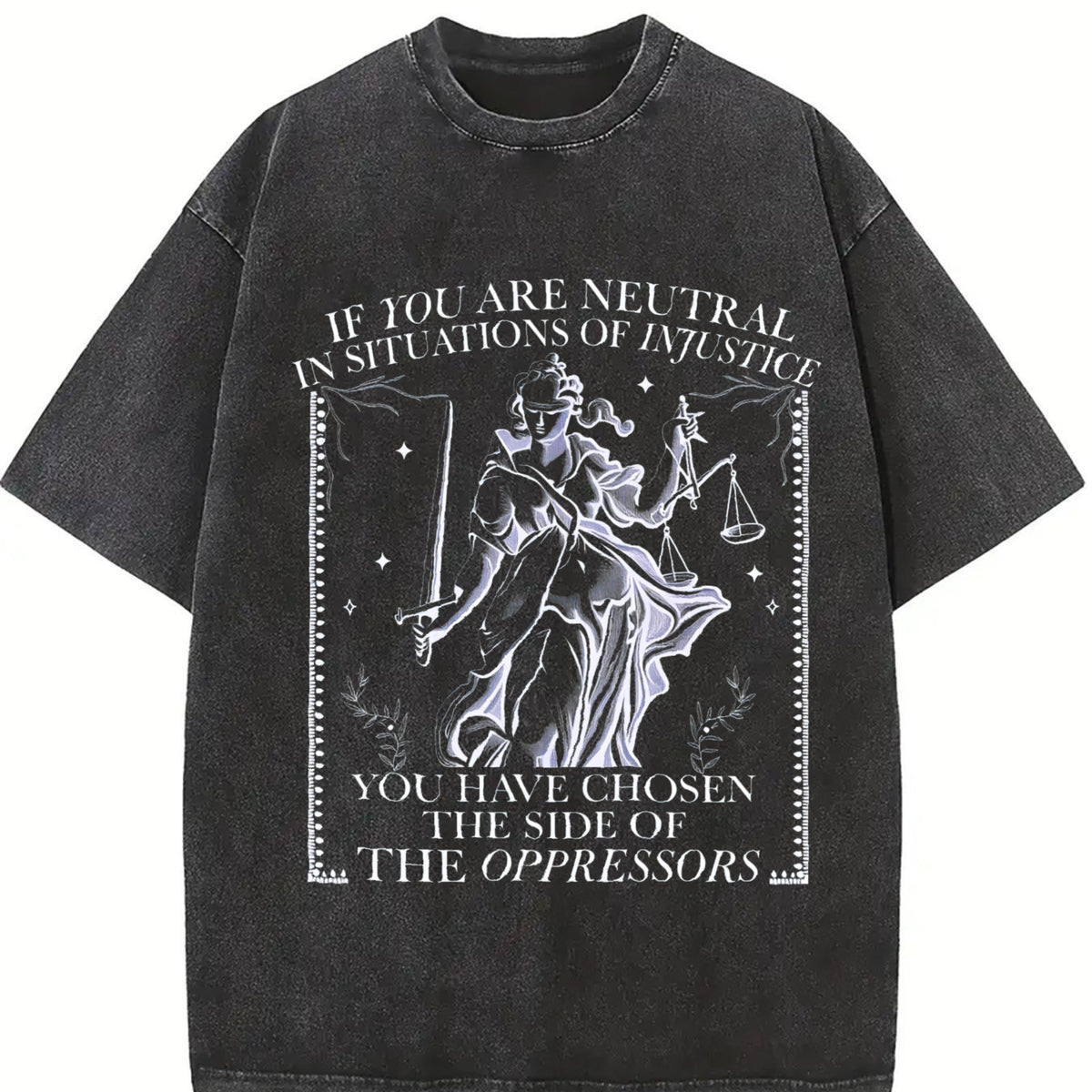 If You Are Neutral in Situations of Injustice Vintage Washed T-Shirt in Black