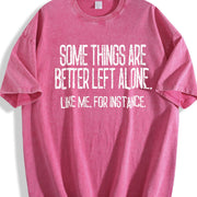 Sarcastic Some Things Are Better Left Alone Vintage Washed T-Shirt in Red