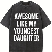 Awesome Like My Youngest Daughter Mother's Day Father's Vintage Washed T-Shirt in Black