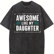 Awesome Like My Daughter Vintage Washed T-Shirt in Black