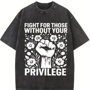 Fight for Those Without Your Privilege Fist Floral Slogan Vintage Washed T-Shirt in Black