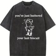 You've Just Buttered Your Last Biscuit Vintage Washed T-Shirt in Black