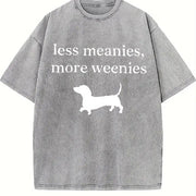 Less Meanies More Weenies Vintage Washed T-Shirt in Gray