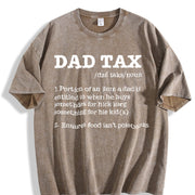 Dad Tax Sarcastic Fathers Day Novelty for Classic Dad Joke Vintage Washed T-Shirt in Brown
