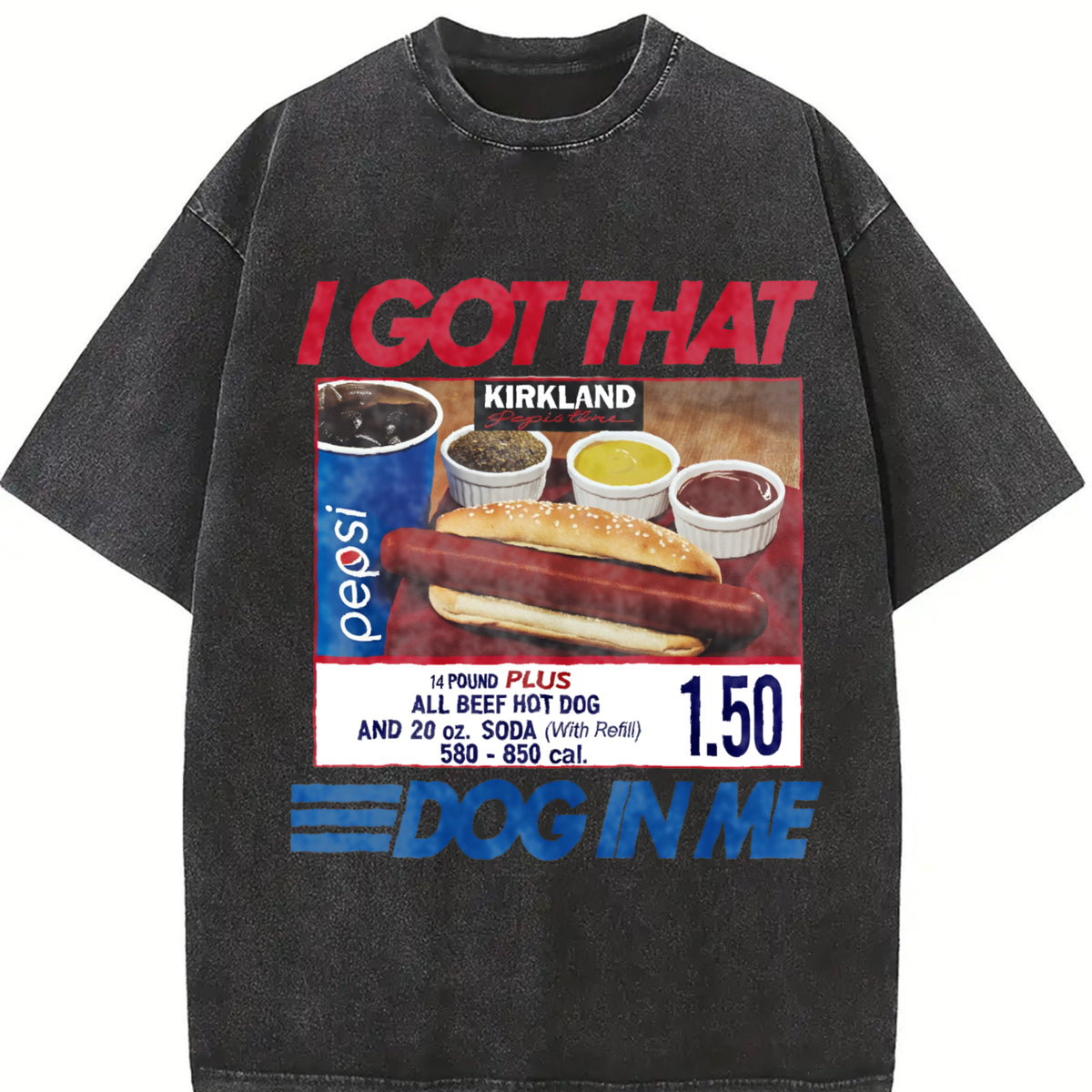 I Got That Dog In Me Keep 150 Dank Meme vintage washed oversized T-shirt in Black