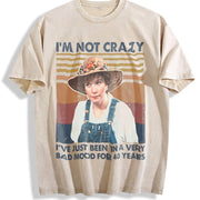 I'm Not Crazy Vintage Washed T-Shirt in Beige