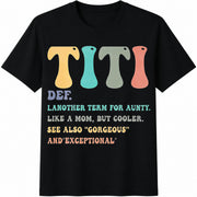 Auntie Defines ' Aunt as a for Spring Cotton T-Shirt in Black
