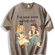 I've Seen Some Weird Stuff Tea Party Vintage Washed T-Shirt in Brown