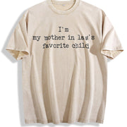 IM My Mother in Laws Favorite Child Parent Vintage Washed T-Shirt in Beige