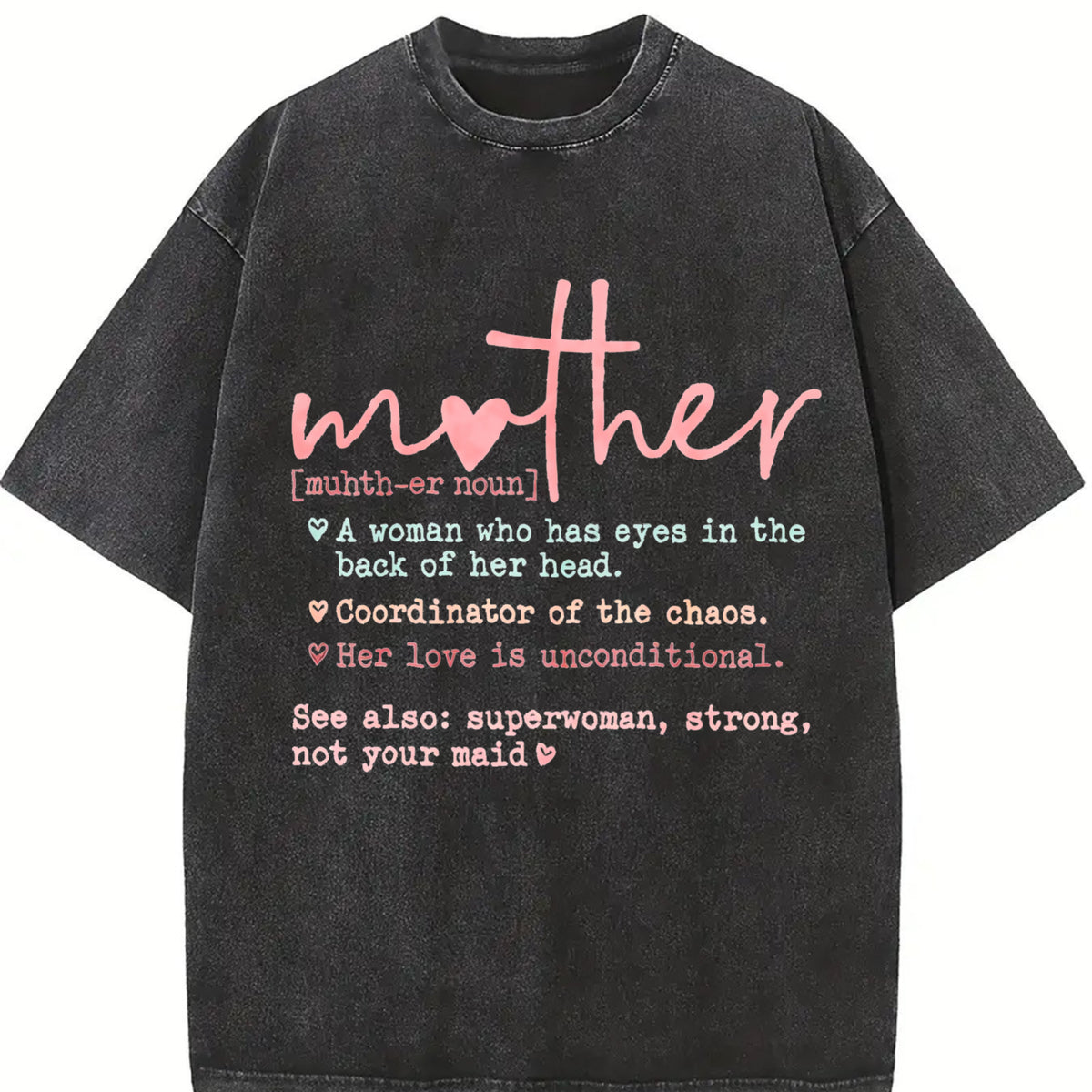 For All Seasons for New Moms and Mothers Vintage Washed T-Shirt in Black