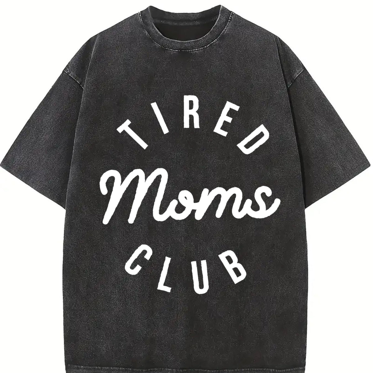 Tired Moms Club Mom Life Mother’s Day vintage washed oversized T-shirt in Black