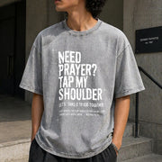 Need Prayer Tap My Shoulder Bible Verse Christian on Back Vintage Washed T-Shirt in Gray