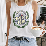 Land of the Free Because of the Brave Veteran Tribute Women's Color Cotton Tank Top in White