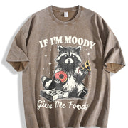 Retro Raccoon If I'm Moody Give Me Foody Vintage Washed T-Shirt in Brown