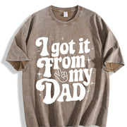 I Got It from My Dad Vintage Washed T-Shirt in Brown