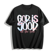 God Is Good All the Time Cotton T-Shirt in Black