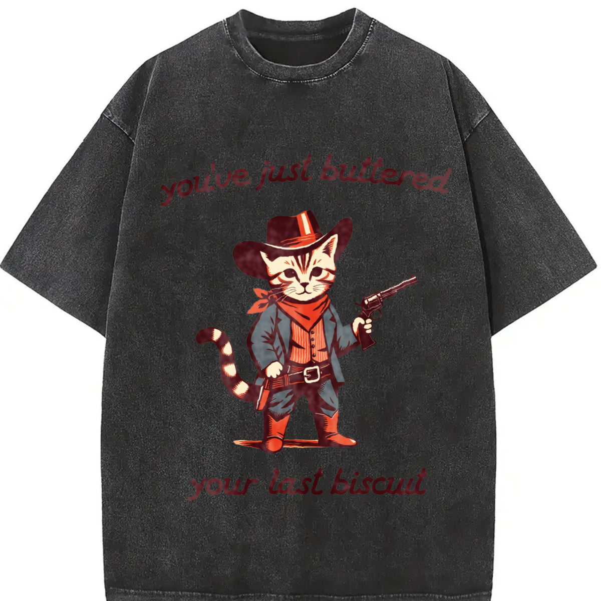You've Just Buttered Your Last Biscuit Vintage Washed T-Shirt in Black
