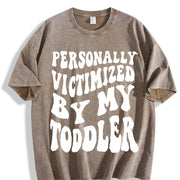 Personally Victimized by My Toddler Vintage Washed T-Shirt in Brown