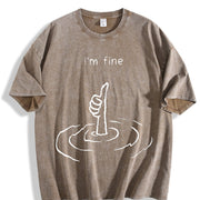 I'm Fine Sarcastic Humor Vintage Washed T-Shirt in Brown