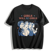 Girls Will Be Girls: Patriotic Feminist 4th of July Cotton T-Shirt in Black