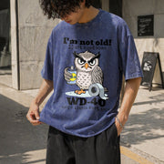 Owl I'm Not Old I Just Need Some Vintage Washed T-Shirt in Blue