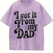 I Got It from My Dad Vintage Washed T-Shirt in Purple