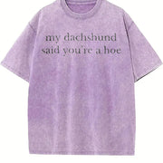 My Dachshund Said Dog Lovers For Woman vintage washed oversized T-shirt in Purple