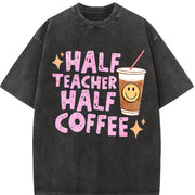 Half Teacher Half Coffee Vintage Washed T-Shirt in Black