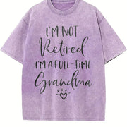 I'm Not Retired I'm a Full Time Grandma Vintage Washed T-Shirt in Purple