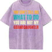 You Can't Tell Me What to Do You're Not My Grand Daughter Vintage Washed T-Shirt in Purple