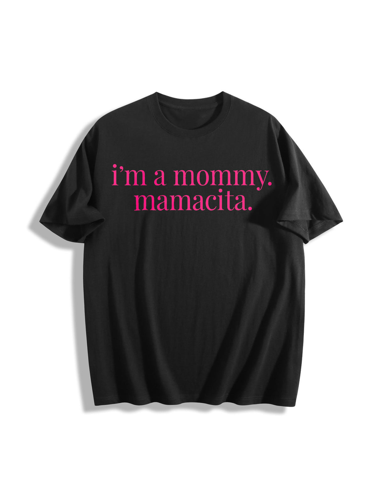 I'm a Mommy Mamacita Cotton T-Shirt in Black