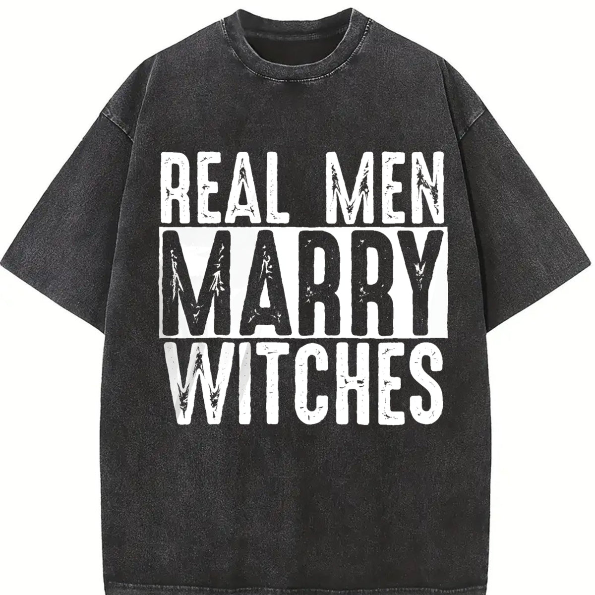 Real Men Marry Witches Vintage Washed T-Shirt in Black