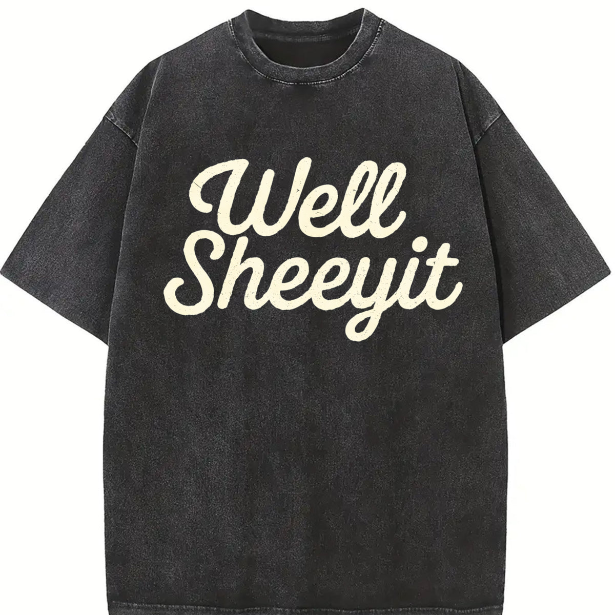 Well Sheeyit Country Western Retro Western Adult Humor vintage washed oversized T-shirt in Black