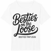 Besties on the Loose Besties Trip 2026 Cotton T-Shirt in White
