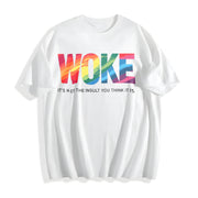 Woke Is Not an Insult Social Justice Cotton T-Shirt in White