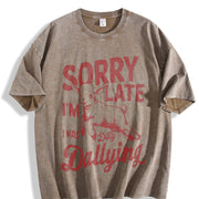 Retro Sorry I'm Late I Was Dilly Dallying 90s Vintage Washed T-Shirt in Brown