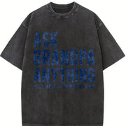 Ask Grandpa Anything He'll Make Up Something Good Fathers Vintage Washed T-Shirt in Black