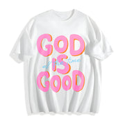 GOD IS GOOD All the Time Cotton T-Shirt in White