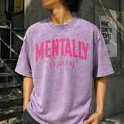 Mentally Spicy Vintage Washed T-Shirt in Purple