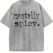 Mentally Spicy Vintage Washed T-Shirt in Gray