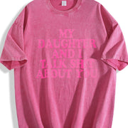 My Daughter and I Talk Shit About You Vintage Washed T-Shirt in Red