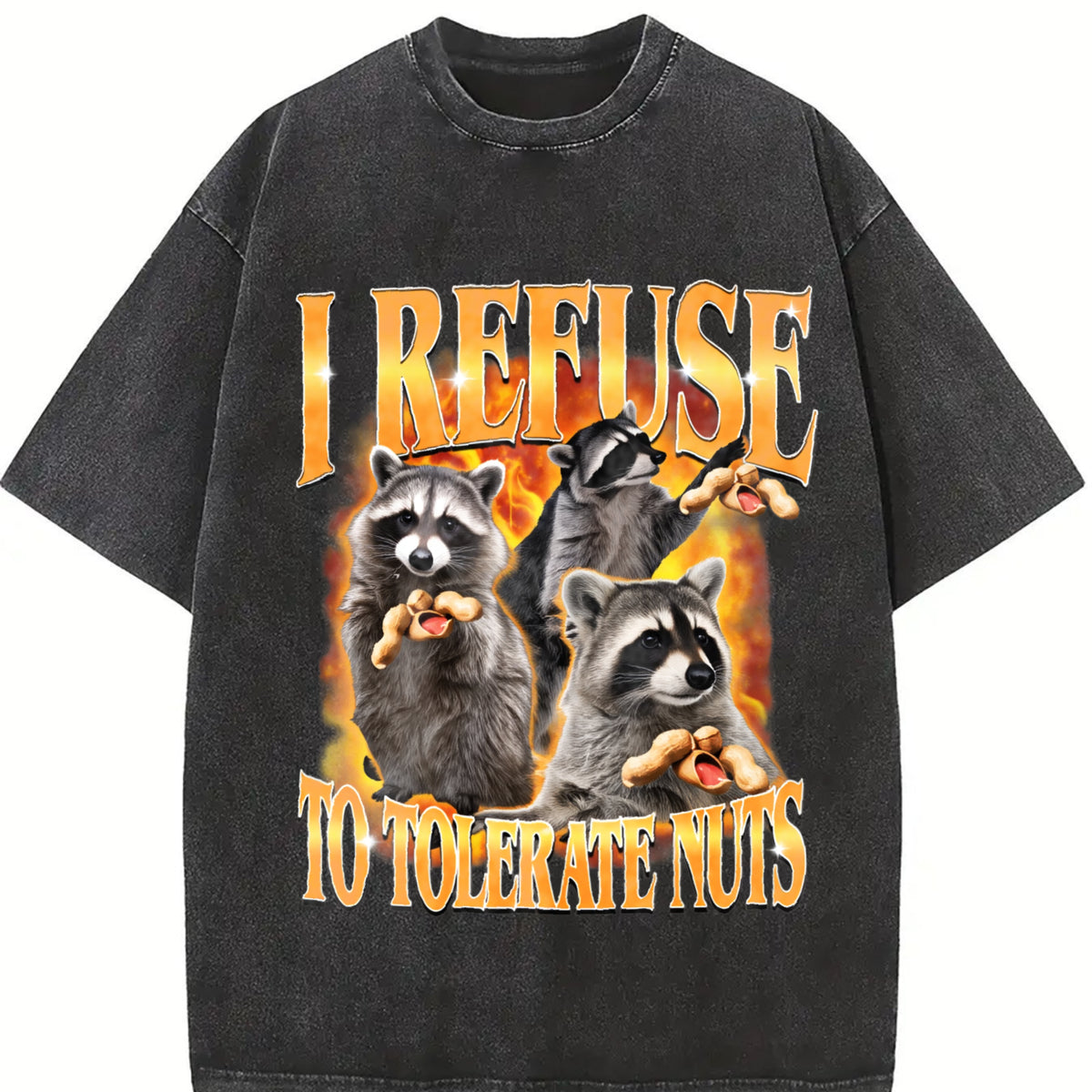 I Refuse to Tolerate Nuts Vintage Washed T-Shirt in Black