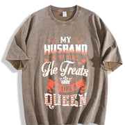My Husband Is My King Vintage Washed T-Shirt in Brown