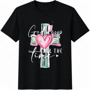God Is Good All the Time Christian Cross Heart for Faith Cotton T-Shirt in Black