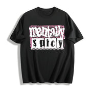 Mentally Spicy Snarky Cotton T-Shirt in Black