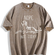 Nope Not Today Dog Lover Vintage Washed T-Shirt in Brown