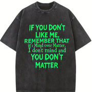 Mind Over Matter Bold Statement with Bold Text Vintage Washed T-Shirt in Black