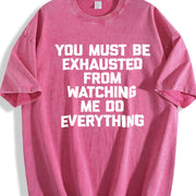 Premium You Must Be Exhausted from Watching Me Do Vintage Washed T-Shirt in Red