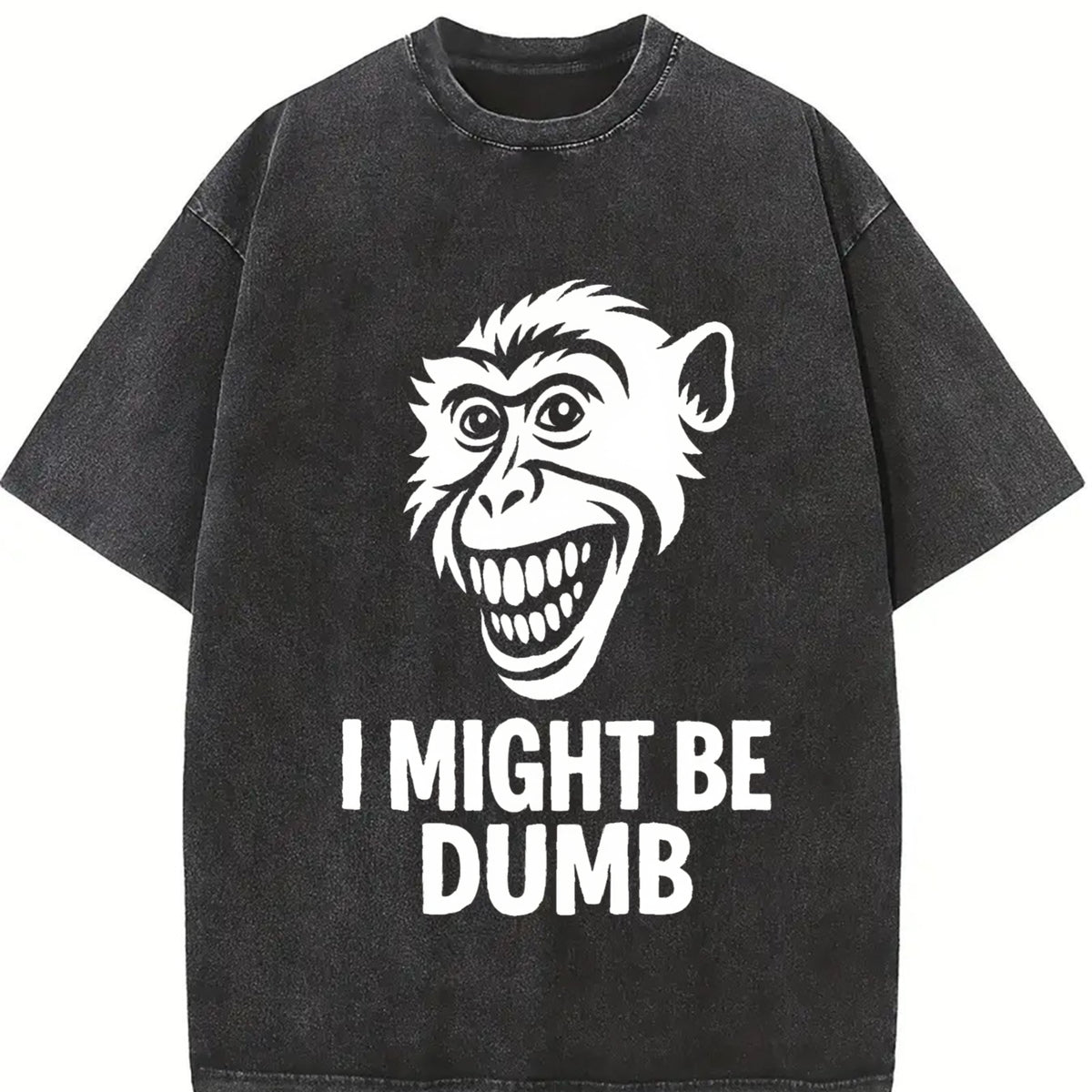 Retro I Might Be Dumb Self Deprecating Vintage Washed T-Shirt in Black